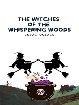cover image of The Witches of the Whispering Woods